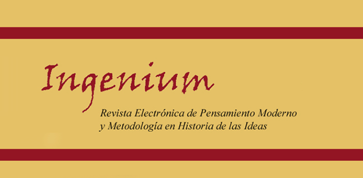 Vol. 16 (2022), 'Ingenium. Revista Electrónica de Pensamiento Moderno y Metodología en Historia de la Ideas'.